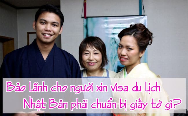 Bao lanh cho nguoi xin visa du lich Nhat Ban phai chuan bi giay to gi 2