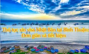 Visa Nhat Ban o Binh Thuan