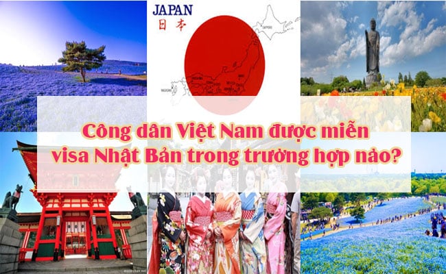 Cong dan Viet Nam duoc mien visa Nhat Ban trong truong hop nao