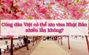 Cong dan Viet co the xin visa Nhat Ban nhieu lan khong 1