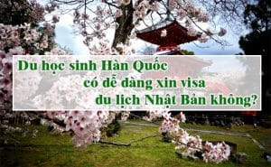 Du hoc sinh Han Quoc co de dang xin visa du lich Nhat Ban khong 2