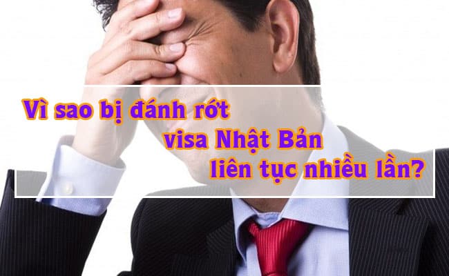 Vi sao bi danh rot visa Nhat Ban lien tuc nhieu lan 1