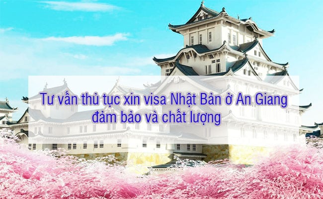 Visa Nhat Ban o An Giang 1