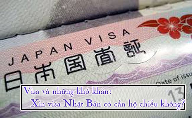 Xin visa Nhat Ban co can ho chieu khong 1