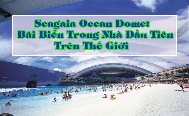 Seagaia Ocean Dome