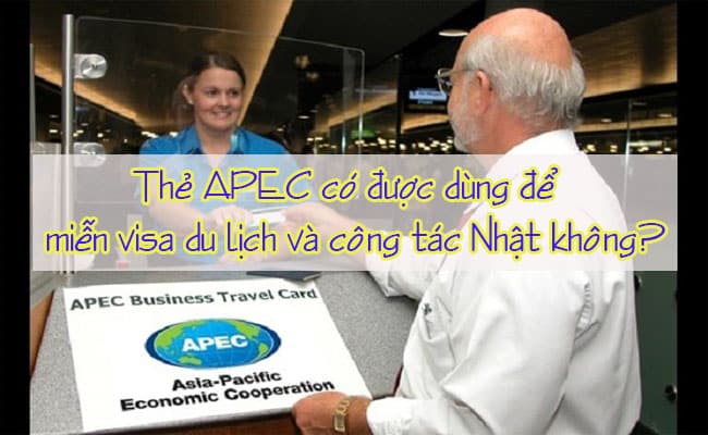 The APEC co duoc dung de mien visa du lich va cong tac Nhat khong 2