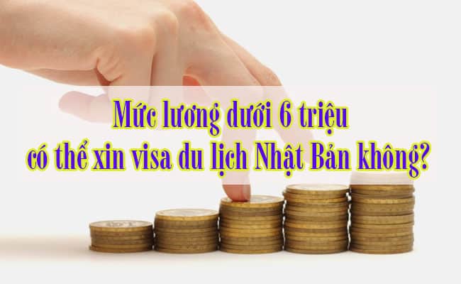 Muc luong duoi 6 trieu co the xin visa du lich Nhat Ban khong 3