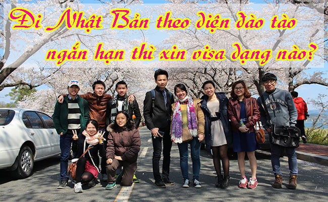 Di Nhat Ban theo dien dao tao ngan han thi xin visa dang nao 3