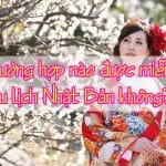 Co truong hop nao duoc mien visa du lich Nhat Ban khong 2