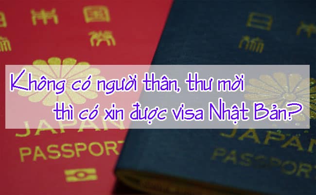 Khong co nguoi than thu moi thi co xin duoc visa Nhat Ban 2