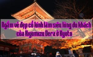 Kiyomizu Dera o Kyoto