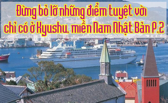 Kyushu mien Nam Nhat Ban 13