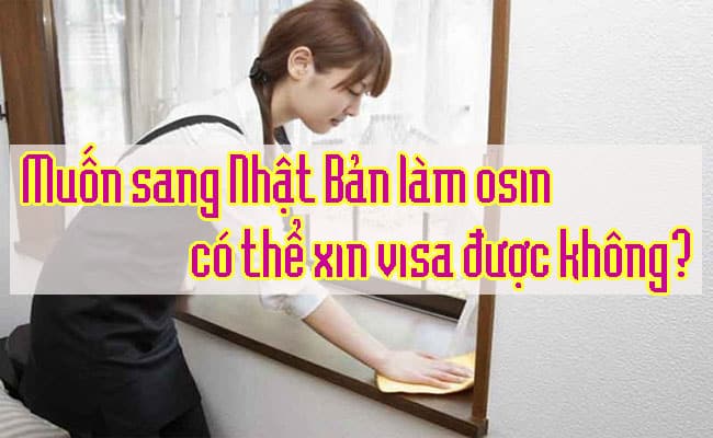 Muon sang Nhat Ban lam osin co the xin vis duoc khong 1