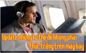 Nhung tu the de khong phai thuc trang tren may bay