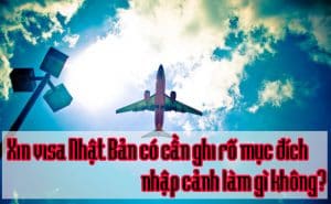 Xin visa Nhat Ban co can ghi ro muc dich nhap canh lam gi khong 2