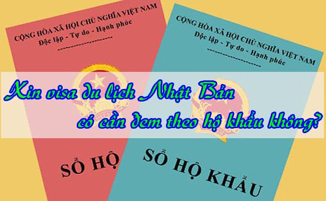 Xin visa du lich Nhat Ban co can dem theo ho khau khong 2