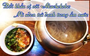 Akachokobe mi udon tru danh trong am nuoc