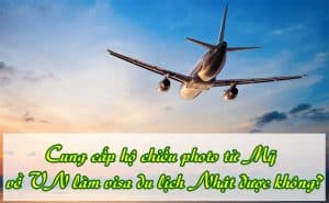 Cung cap ho chieu phto tu My ve VN lam visa du lich Nhat duoc khong 2