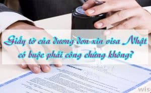 Giay to cua duong don xin visa Nhat co buoc phai cong chung khong 1
