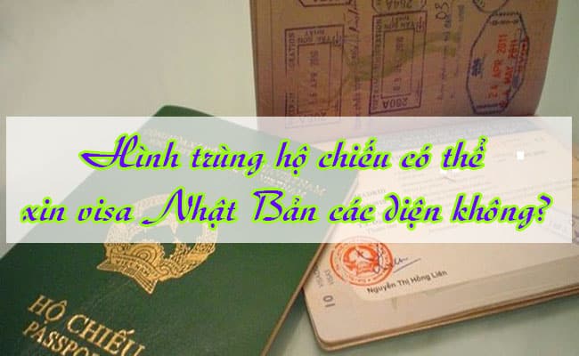 Hinh trung ho chieu co the xin visa Nhat Ban cac dien khong 1