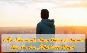 Ho chieu manh nhung khong co thu moi lieu xin visa Nhat duoc khong 1