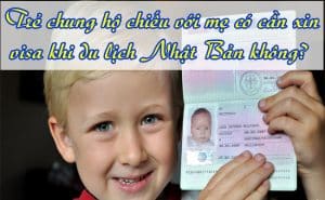 Tre chung ho chieu voi me co can xin visa khi du lich Nhat Ban khong 2