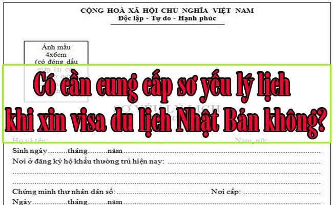 Co can cung cap so yeu ly lich khi xin visa du lich Nhat Ban khong 1