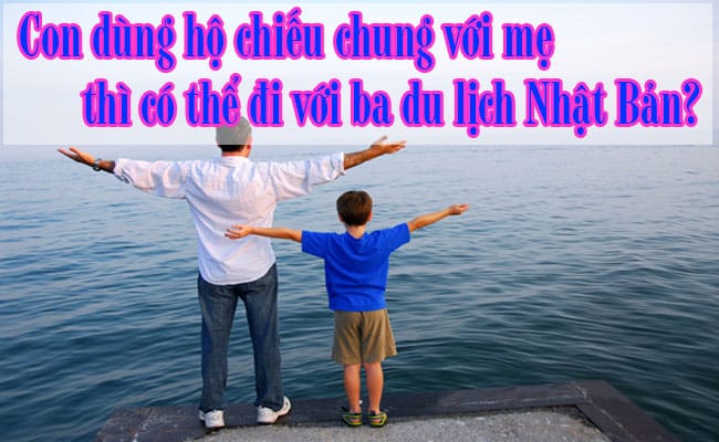 Con dung ho chieu chung voi me thi co the di voi ba du lich Nhat Ban 1