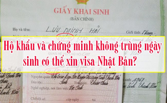 Ho khau va chung minh khong trung ngay sinh co the xin visa Nhat Ban 2
