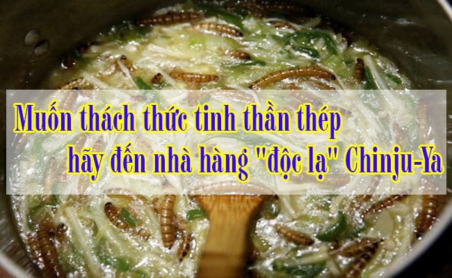Muon-thach-thuc-tinh-than-theo-hay-den-nha-hang-doc-la-Chinju-Ya