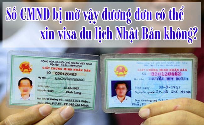 So CMND bi mo vay duong don co the xin visa du lich Nhat Ban khong 1