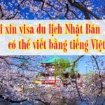 Thu-moi-xin-visa-du-lich-Nhat-Ban-co-the-viet-bang-tieng-Viet-khong-2