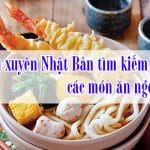 Xuyen-Nhat-Ban-tim-kiem-cac-mon-an-ngon-48